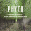 Phyto: Principles and Resources for Site Remediation and Landscape Design