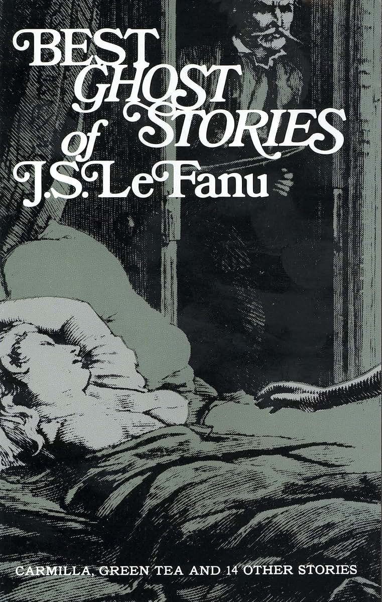 Best Ghost Stories of J. S. LeFanu (Dover Literature: Gothic/Horror Short Stories)