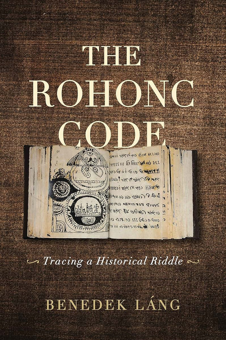 The Rohonc Code: Tracing a Historical Riddle