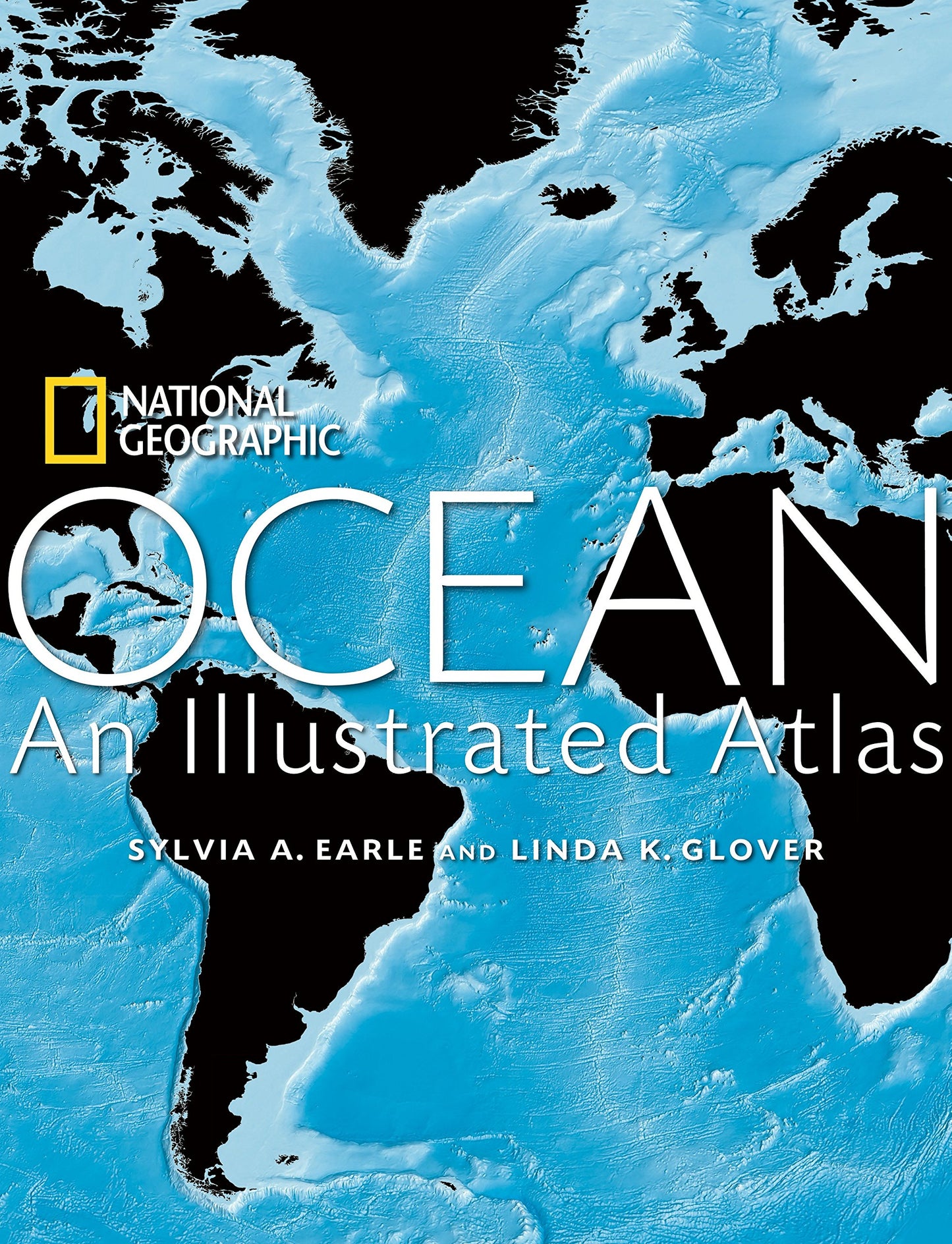 Ocean: An Illustrated Atlas