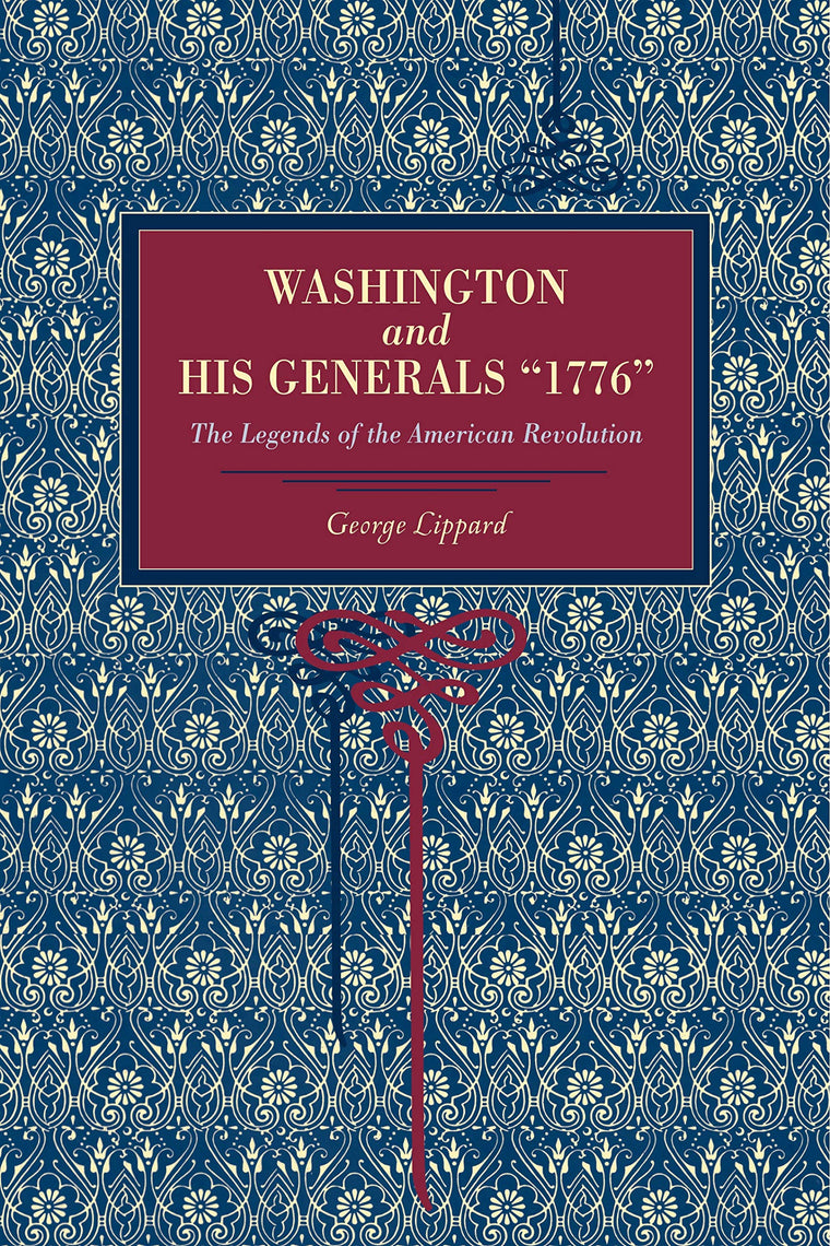 Washington and His Generals, 1776: The Legends of the American Revolution