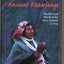 Keepers of the Ancient Knowledge: The Mystical World of the Q'Ero Indians of Peru