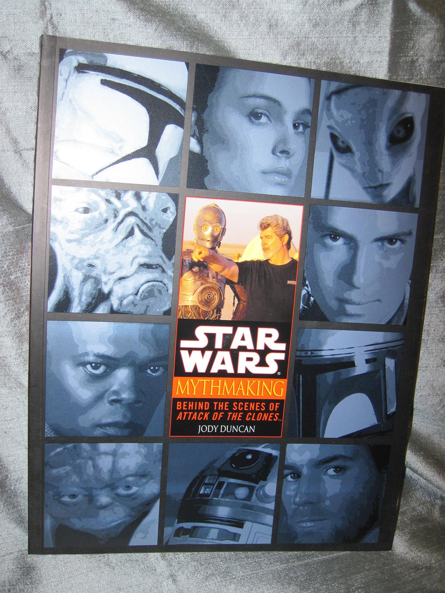 Mythmaking: Behind the Scenes of Star Wars: Episode 2: Attac