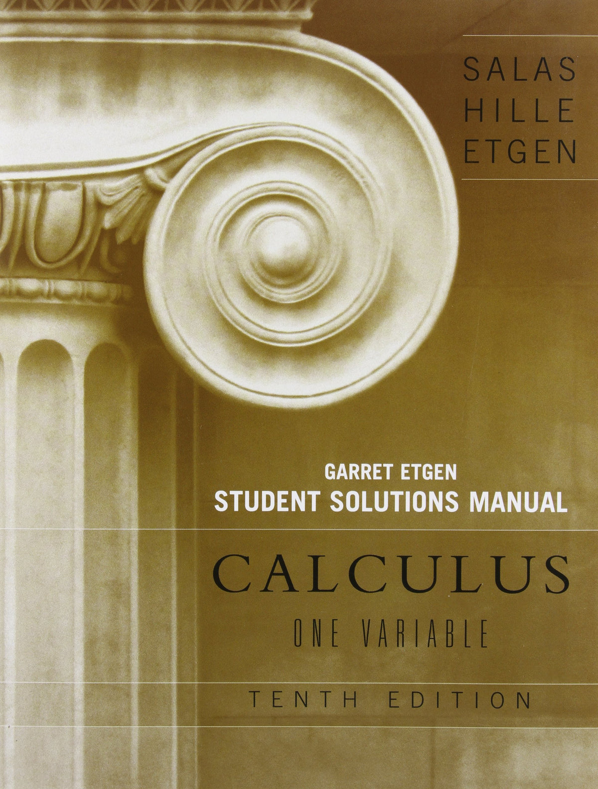 Calculus: One and Several Variables, Student Solutions Manual, Ninth Edition