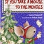 If You Take a Mouse to the Movies