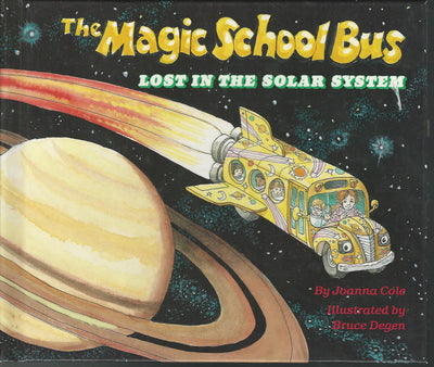 The Magic School Bus: Lost in the Solar System by Joanna Col