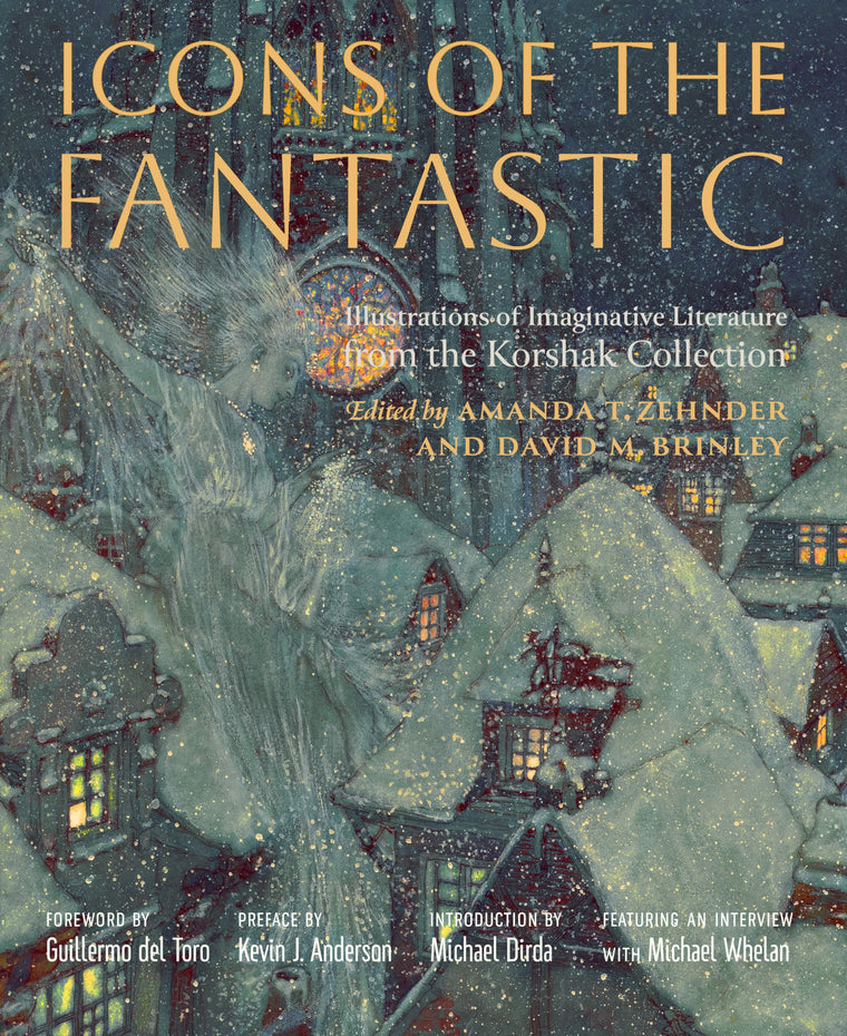 Icons of the Fantastic: Illustrations of Imaginative Literature from The Korshak Collection