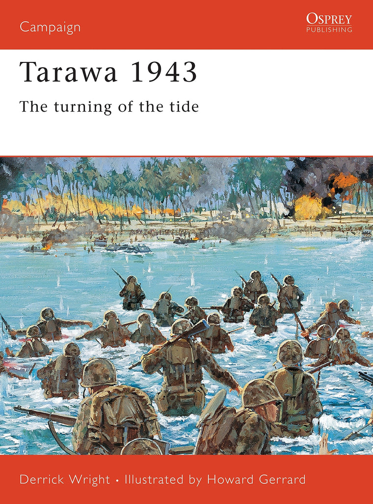 Tarawa 1943: The turning of the tide (Campaign, 77)