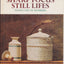 Painting Sharp Focus Still Lifes: Trompe L'Oeil Oil Techniques