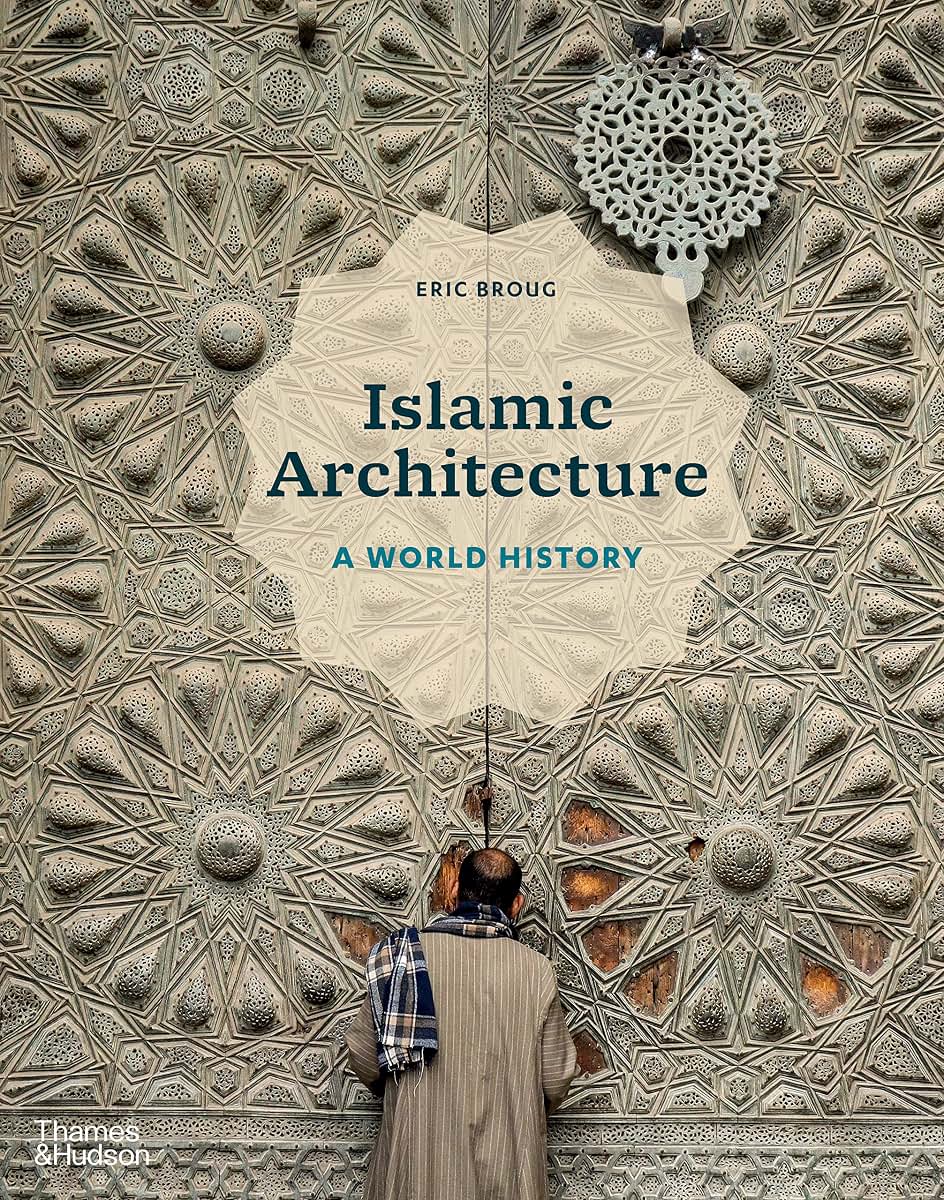Islamic Architecture: A World History