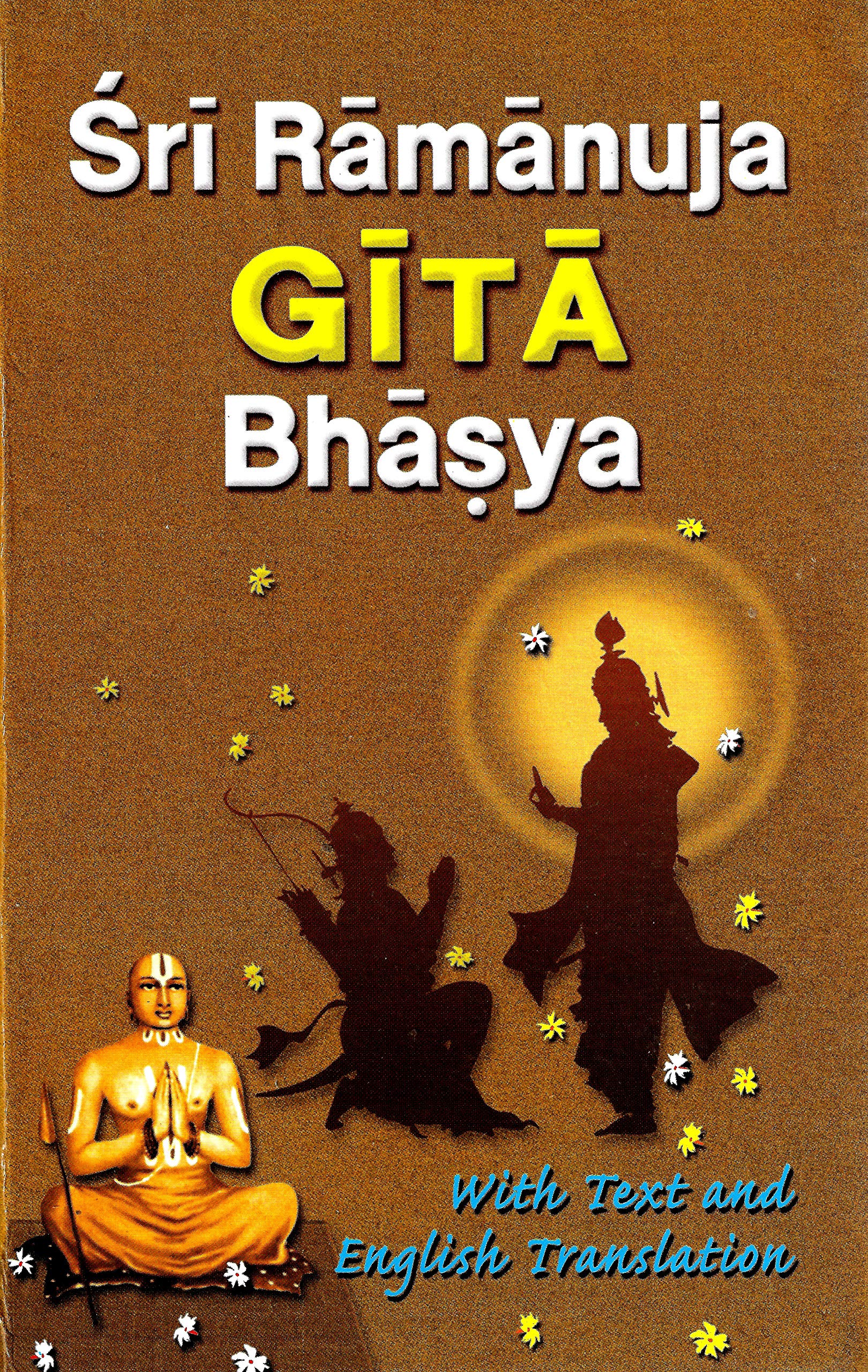 Sri Ramanuja Gita Bhasya (English and Sanskrit Edition)