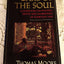 Care of the Soul: A Guide for Cultivating Depth and Sacredness in Everyday Life