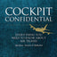 Cockpit Confidential: Everything You Need to Know About Air Travel: Questions, Answers, and Reflections