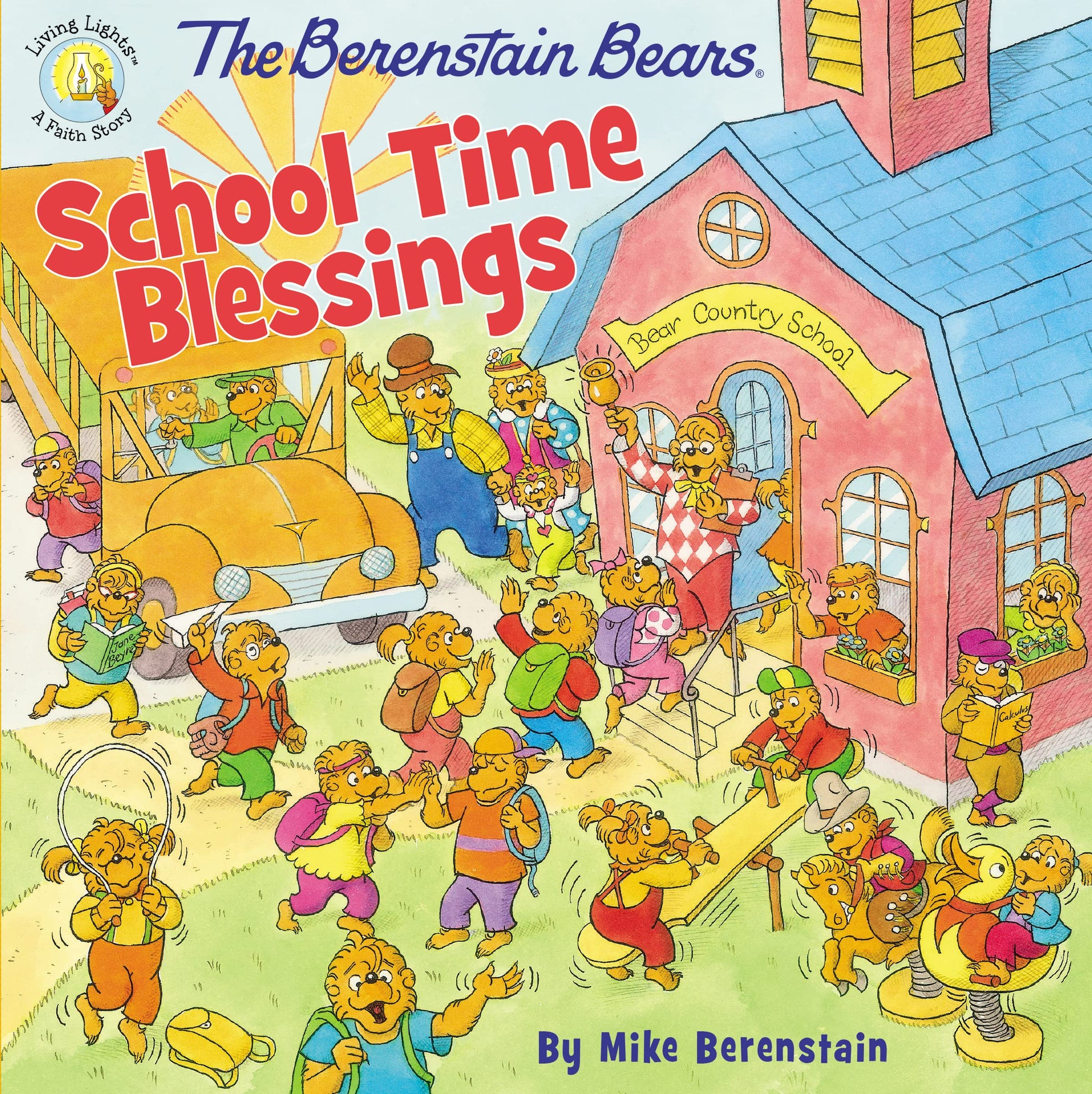The Berenstain Bears School Time Blessings (Berenstain Bears/Living Lights: A Faith Story)