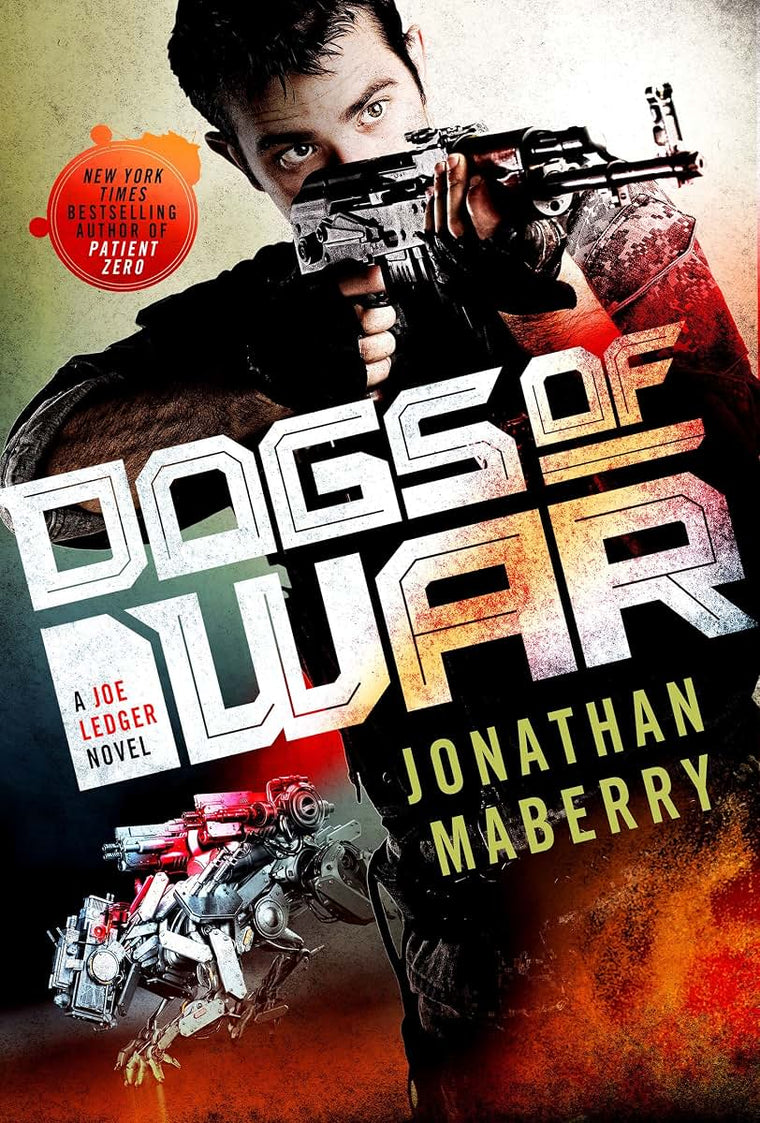 Dogs of War: A Joe Ledger Novel (Joe Ledger, 9)