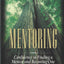 Mentoring: Confidence in Finding a Mentor and Becoming One
