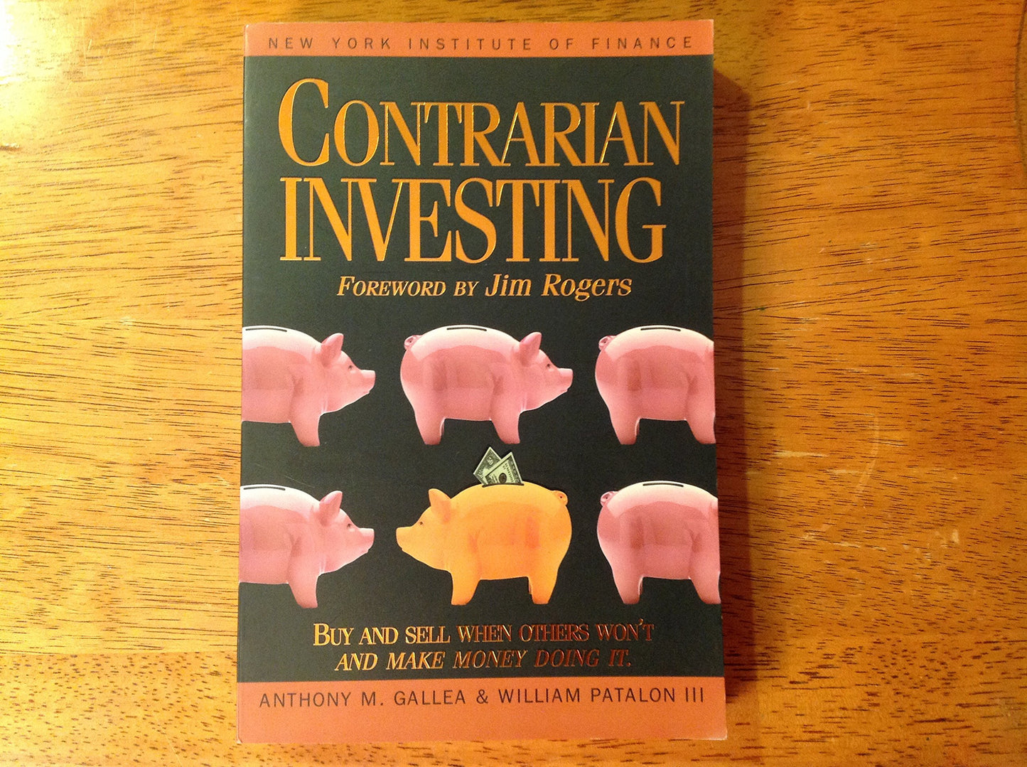 Contrarian Investing: Buy and Sell When Others Won't and Make Money Doing It