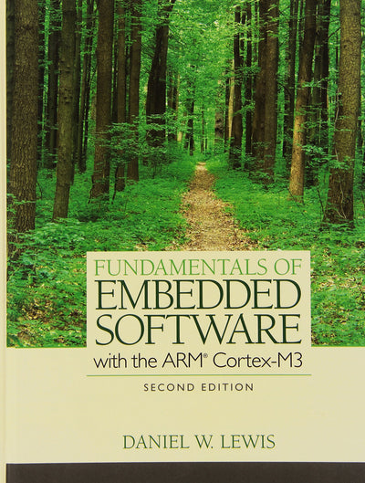 Fundamentals of Embedded Software with the ARM Cortex-M3