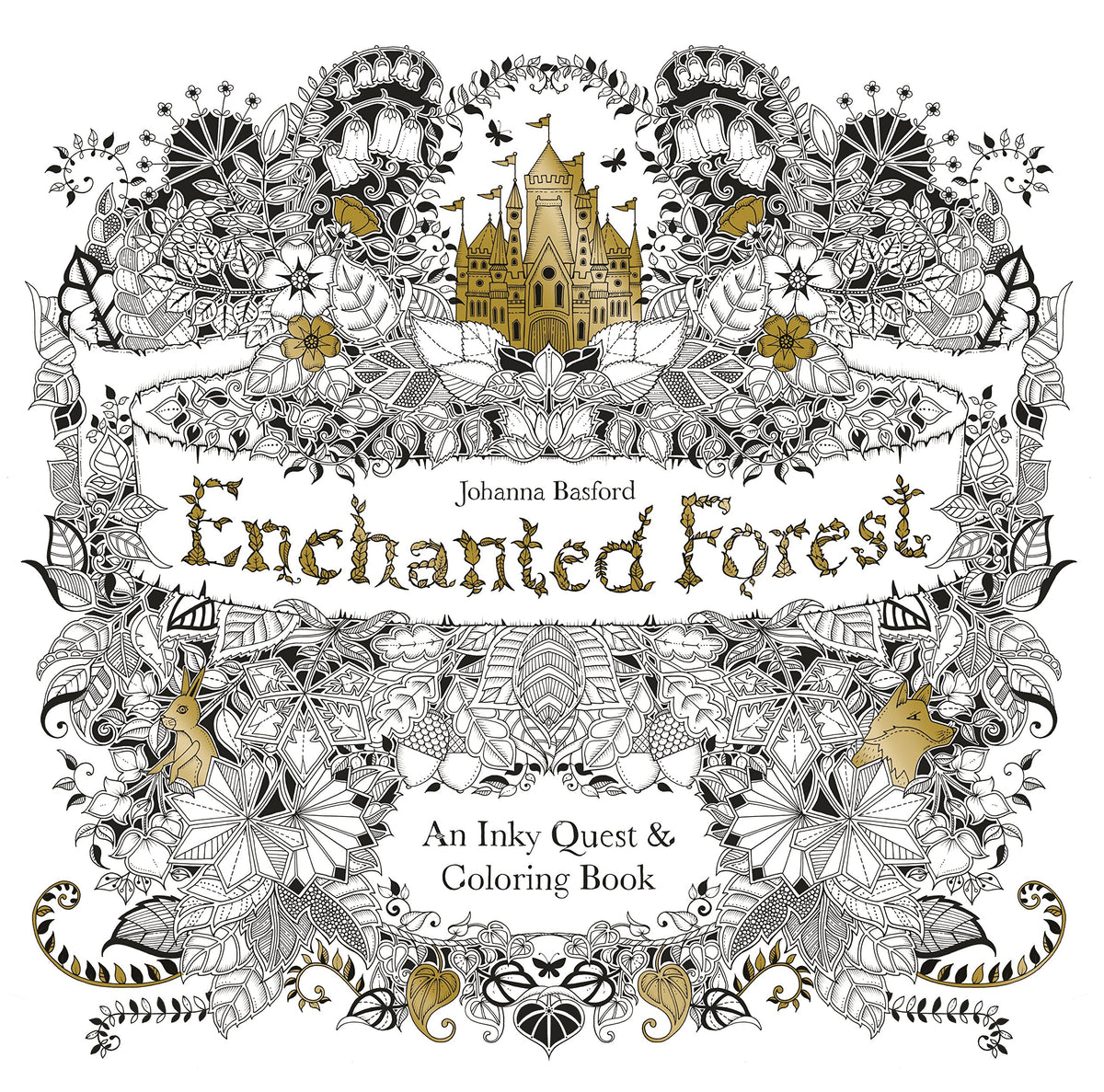 Enchanted Forest: An Inky Quest and Coloring book (Activity Books, Mindfulness and Meditation, Illustrated Floral Prints)