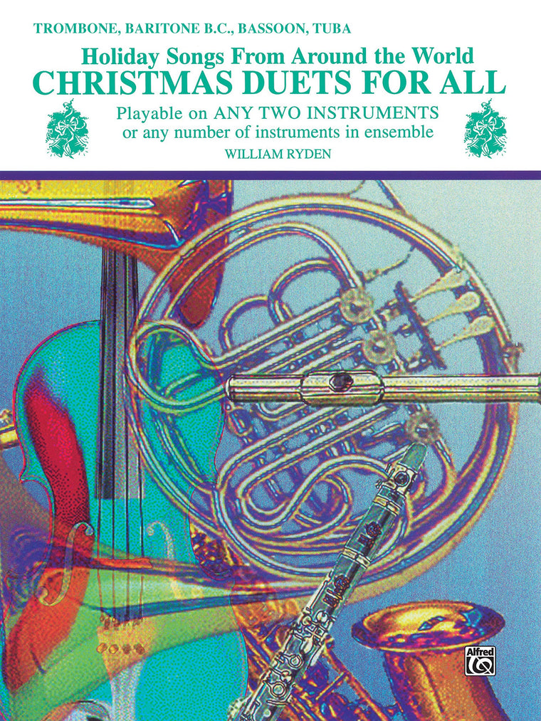 Christmas Duets for All (Holiday Songs from Around the World): Trombone, Baritone B.C., Bassoon, Tuba (For All Series)