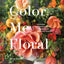 Color Me Floral: Stunning Monochromatic Arrangements for Every Season