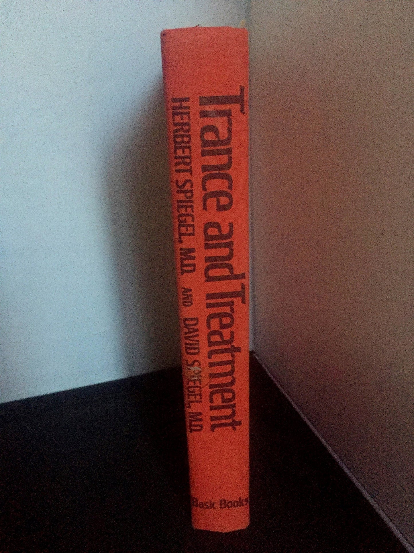 Trance And Treatment by Herbert Spiegel