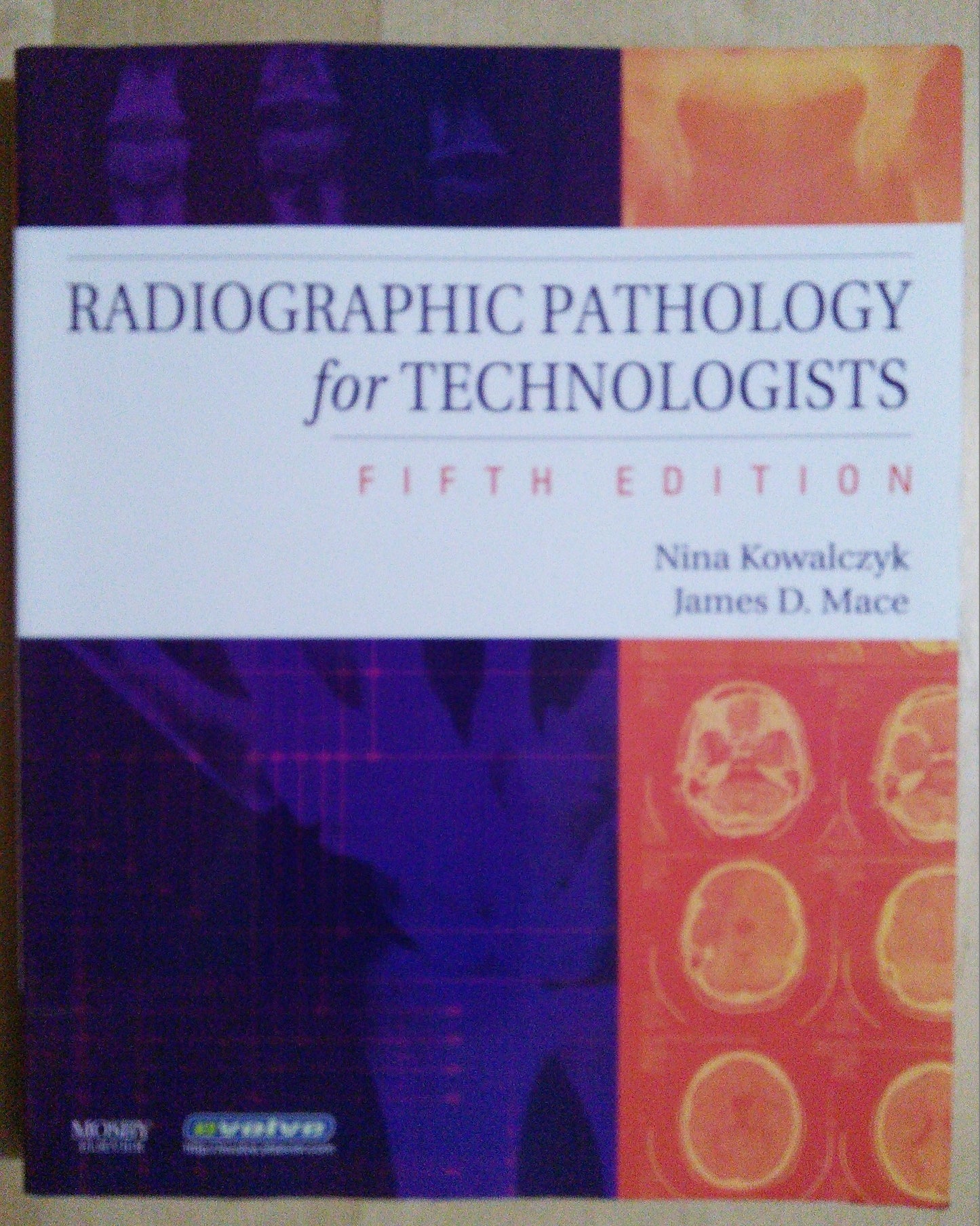 Radiographic Pathology for Technologists by Kowalczyk Ph.D.