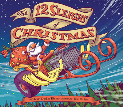 The 12 Sleighs of Christmas: (Christmas Book for Kids, Toddler Book, Holiday Picture Book and Stocking Stuffer)