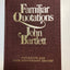 Bartlett's Familiar Quotations - Revised and Enlarged Fifteenth and 125th Anniversary Edition