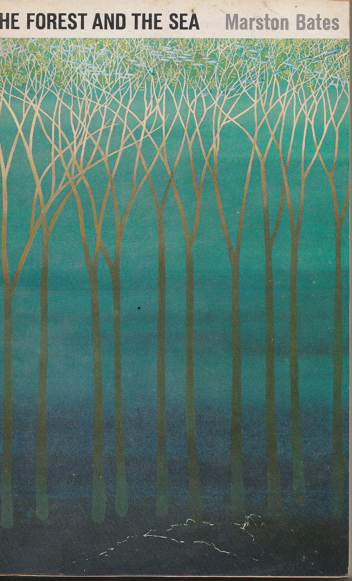 The Forest and the Sea: A Look at the Economy of Nature and the Ecology of Man