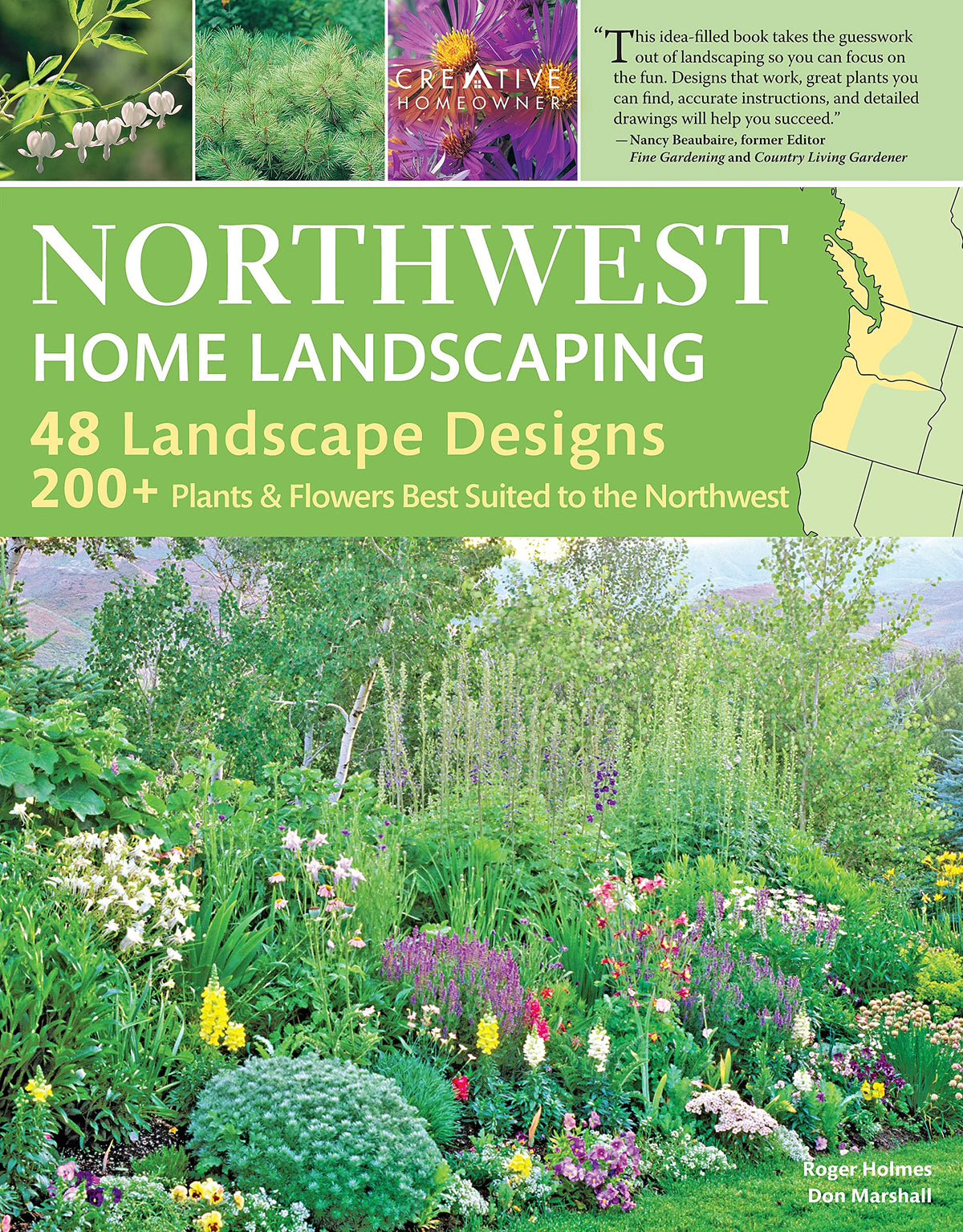 Northwest Home Landscaping, 3rd Edition: Including Western British Columbia (Creative Homeowner) 48 Designs with Over 200 Plants & Flowers Best Suited to the Pacific Northwest: WA, OR, and BC, Canada