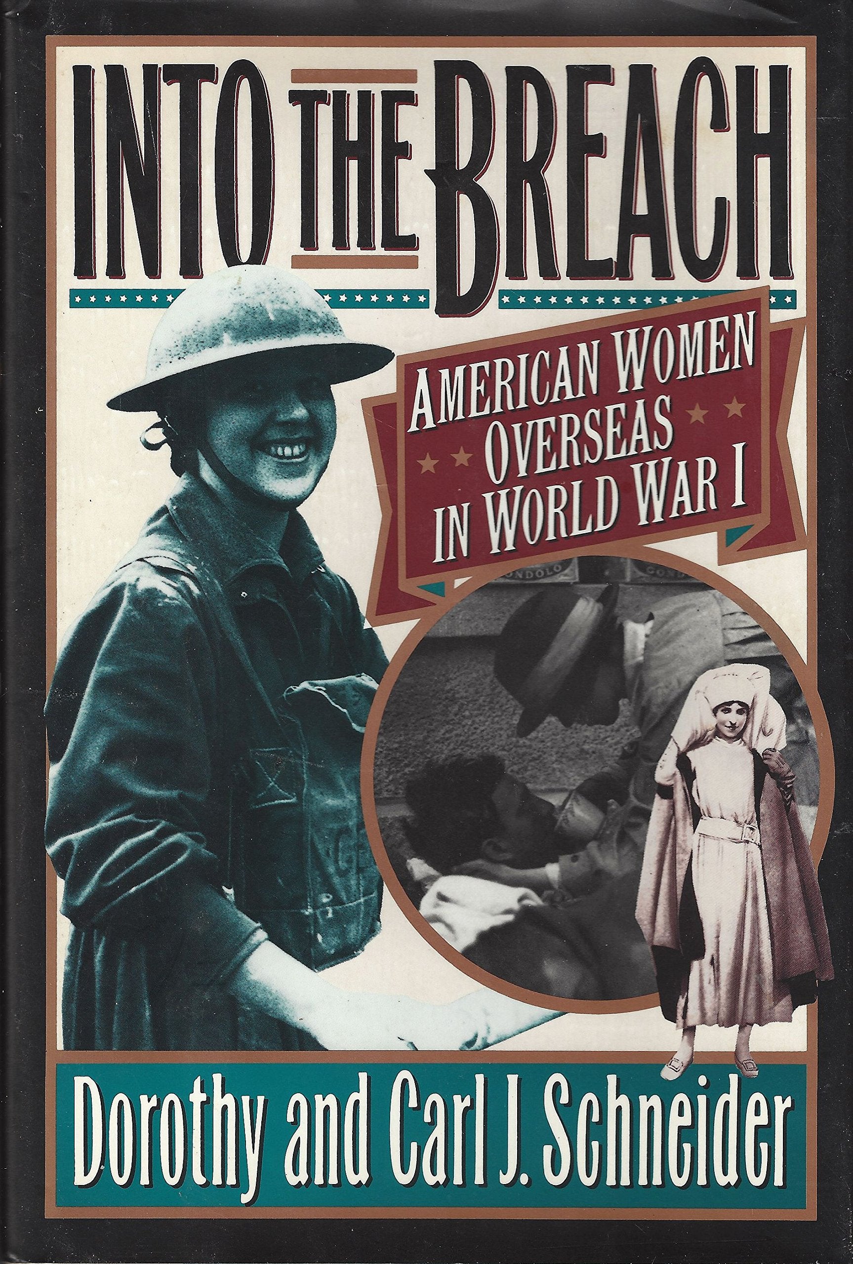 Into the Breach: American Women Overseas in World War I