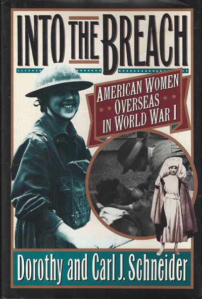 Into the Breach: American Women Overseas in World War I