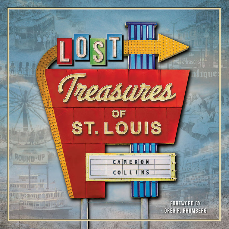 Lost Treasures of St. Louis