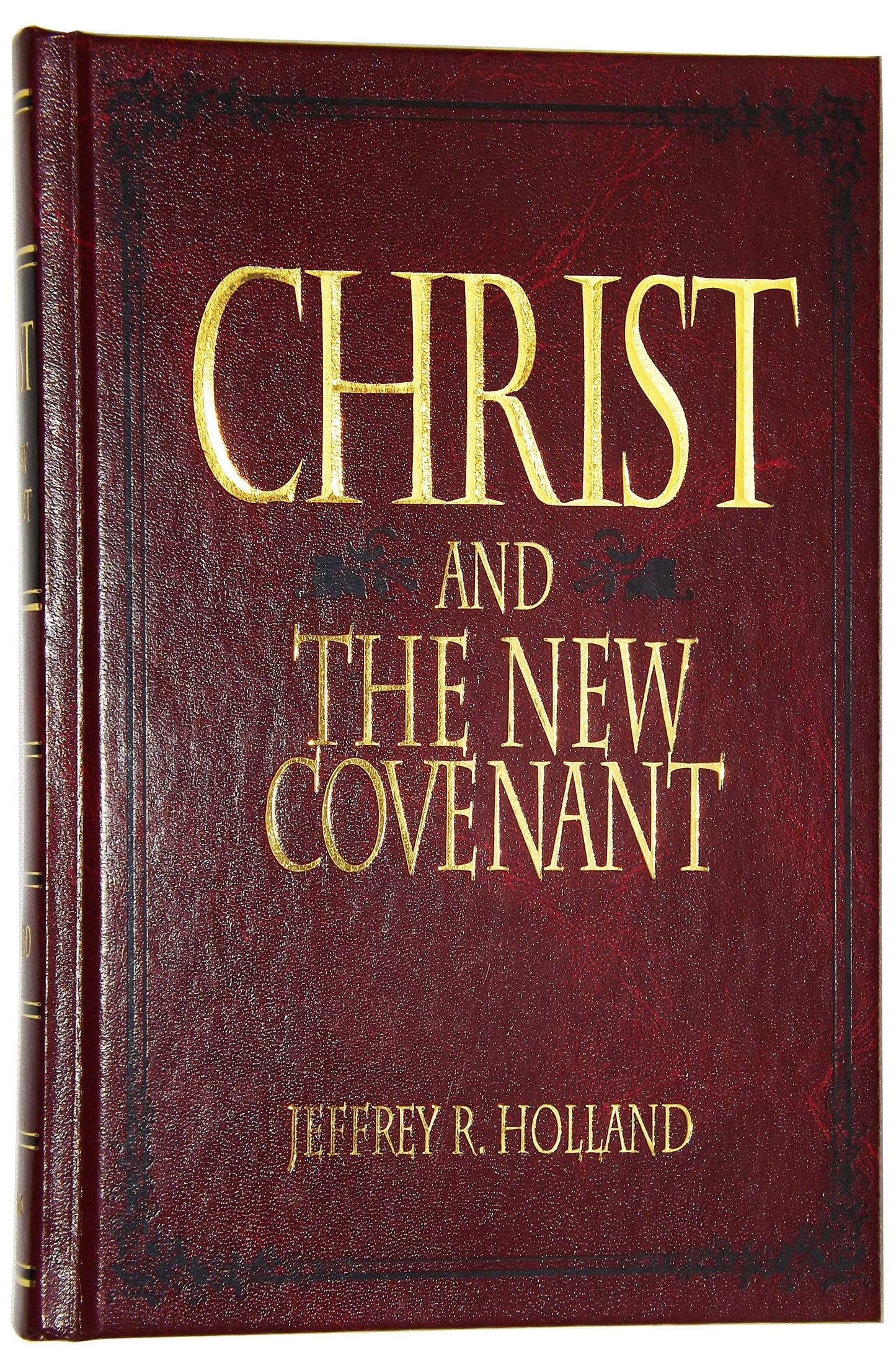 Christ and the New Covenant: The Messianic Message of the Bo