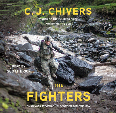 The Fighters: Americans in Combat in Afghanistan and Iraq