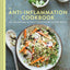The Anti-Inflammation Cookbook: The Delicious Way to Reduce