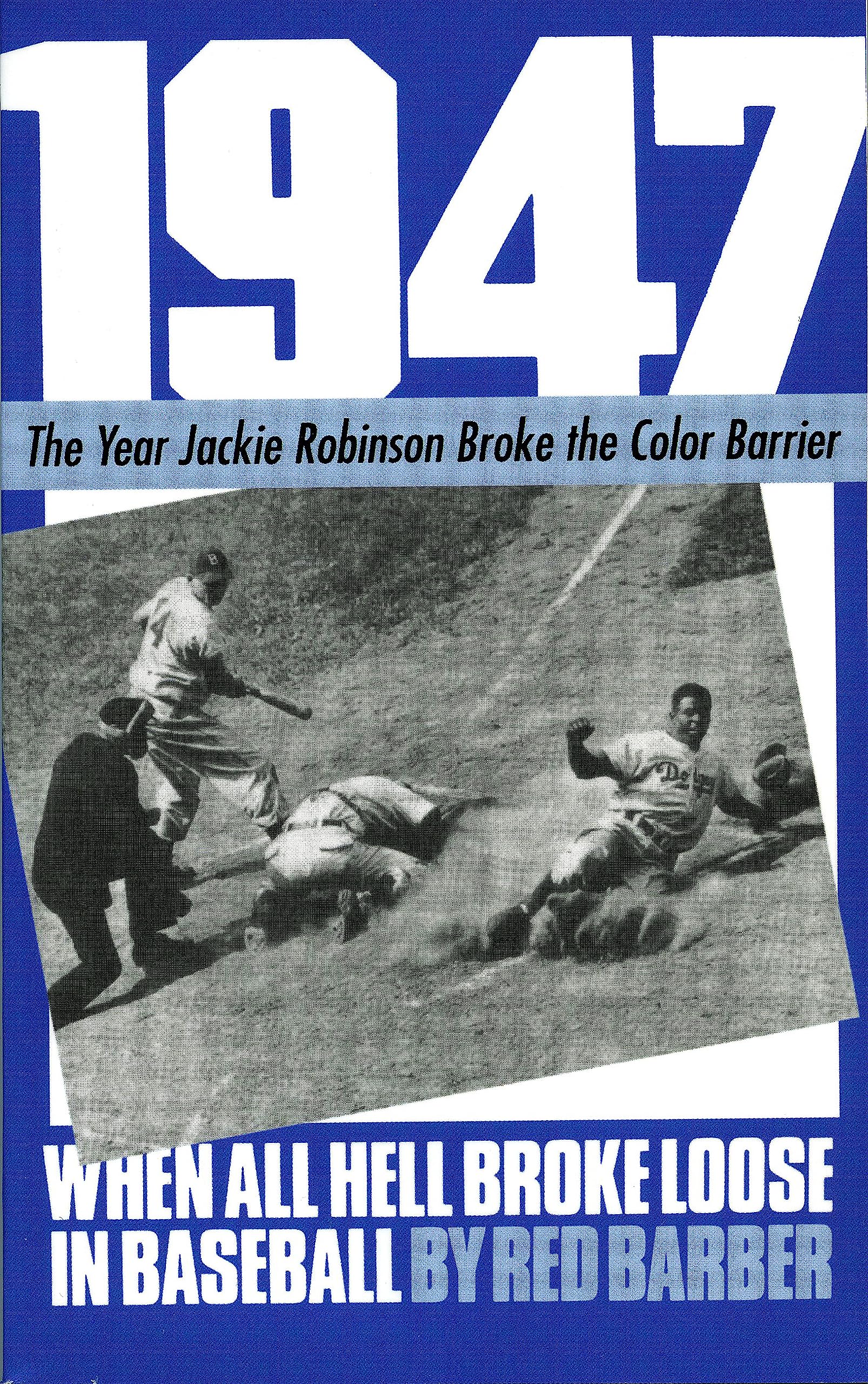 1947: When All Hell Broke Loose In Baseball