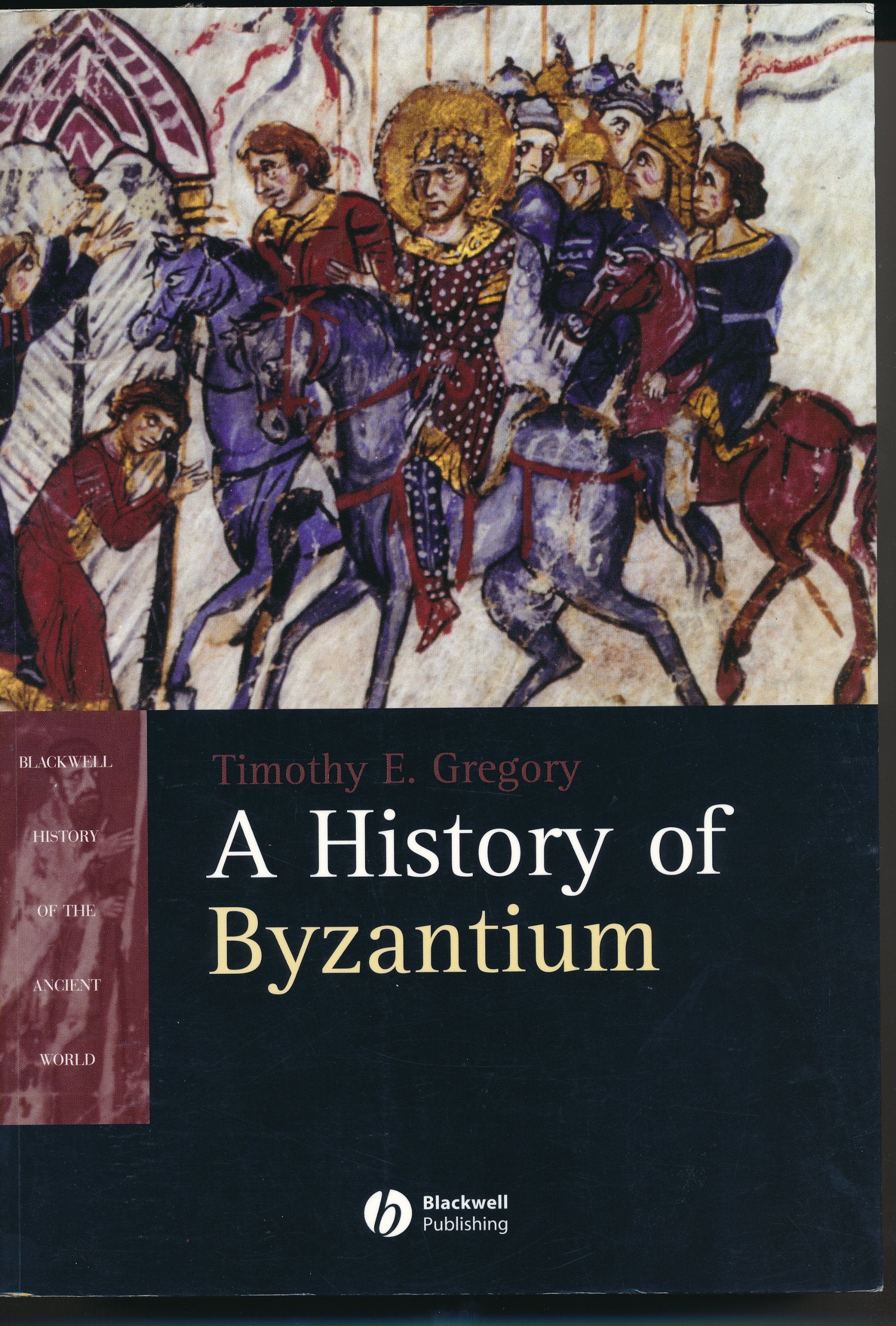 A History of Byzantium (Blackwell History of the Ancient World)