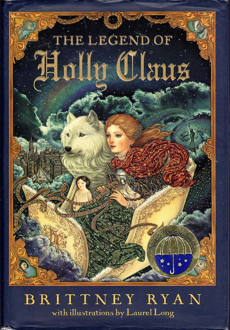 The Legend of Holly Claus (Julie Andrews Collection) by Ryan