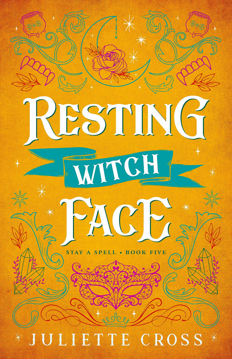 Resting Witch Face: Stay A Spell Book 5 (Stay A Spell, 5)