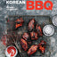 Korean BBQ: Master Your Grill in Seven Sauces [A Cookbook]