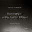 Michael Somoroff: Illumination I at the Rothko Chapel
