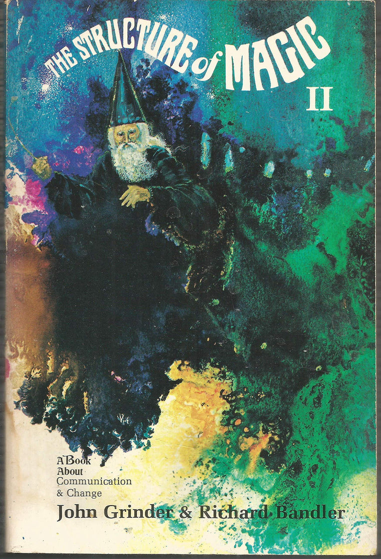 The Structure of Magic II: A Book About Communication and Change