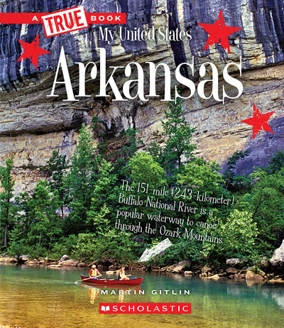 Arkansas (A True Book: My United States) (A True Book (Relaunch))