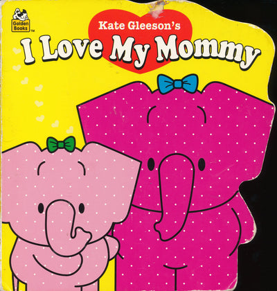 I Love My Mommy (Shaped Naptime Tales Books)
