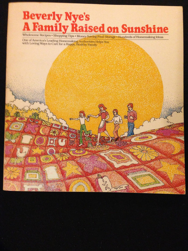 A Family Raised on Sunshine by Nye, Beverly K.