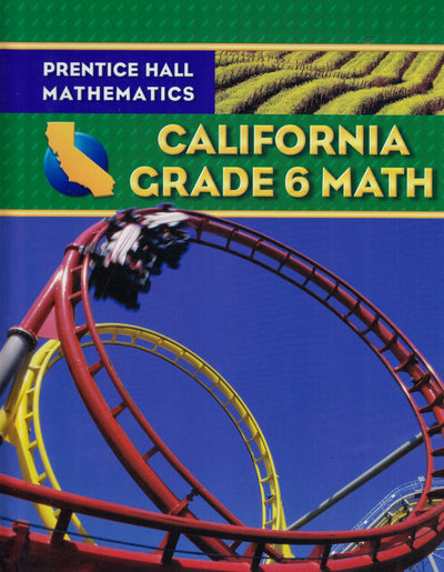 Prentice Hall Mathematics California Grade 6 Math by Charles