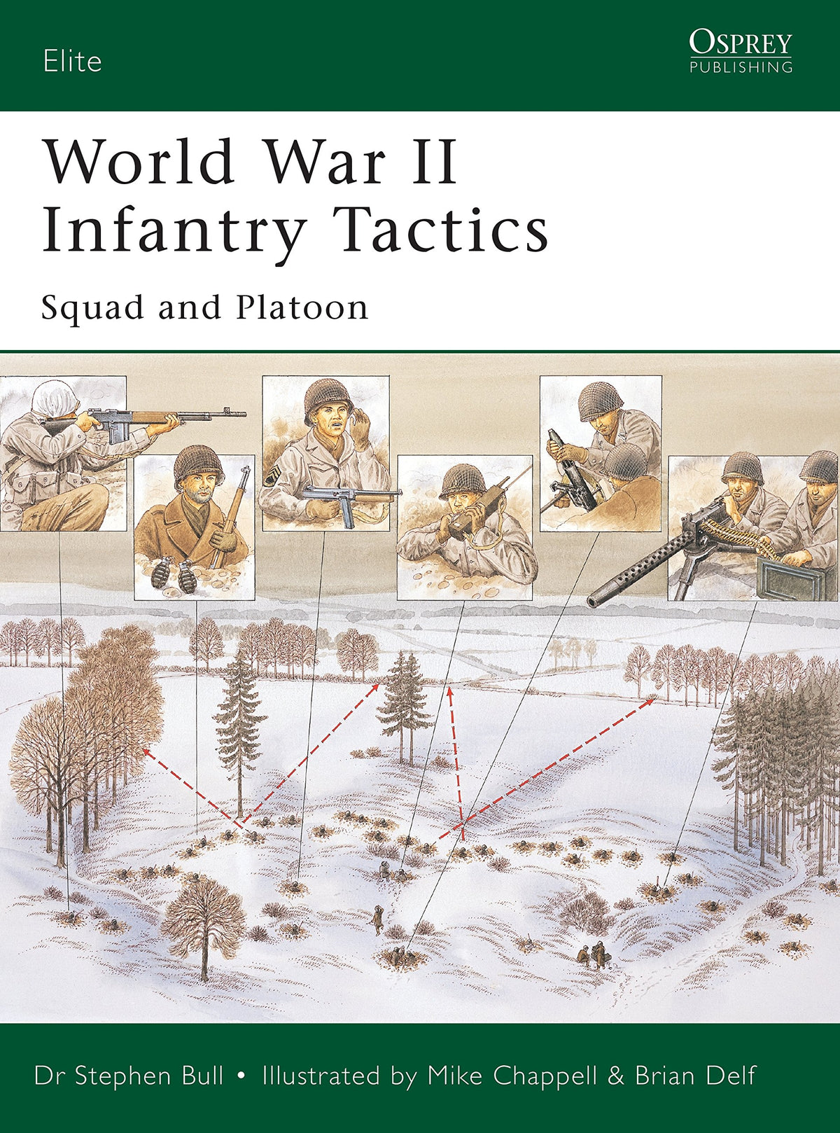 World War II Infantry Tactics: Squad and Platoon (Elite, 105)