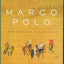 Marco Polo: From Venice to Xanadu